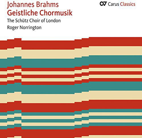 Brahms/ Norrington/ Schutz Choir - Sacred Choral Music
