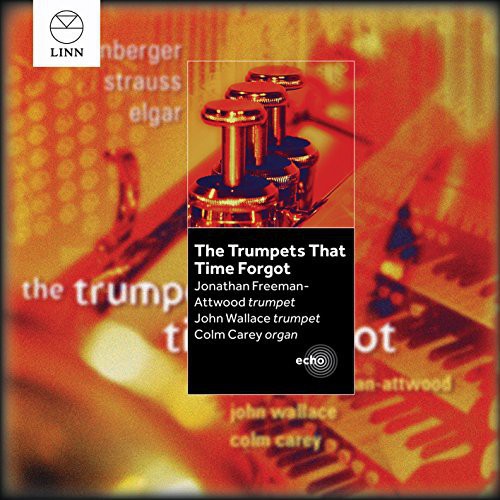 Rheinberger/ Strauss/ Elgar - Trumpets That Time Forgot