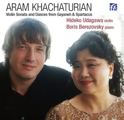 Udagawa/ Berezovsky - Violin Son & Dances from Gayaneh & Spartacus