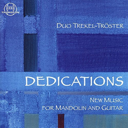 Wusthoff/ Joppichratzkowski/ Kobayashi - Dedications-New Music for Mandolin & Guitar