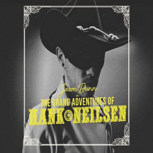 Jason Dunn - Grand Adventures of Hank Neilsen