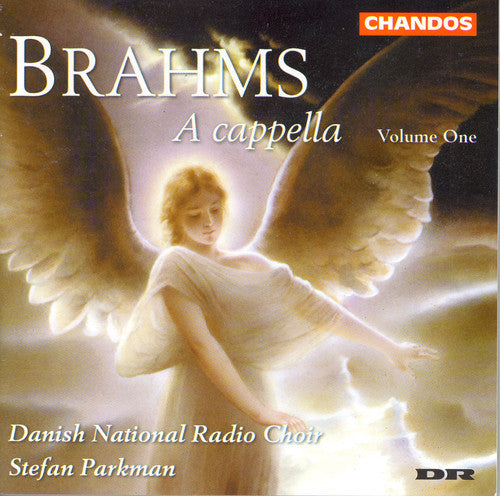 Brahms/ Danish National Radio Choir/ Parkman - Cappella 1