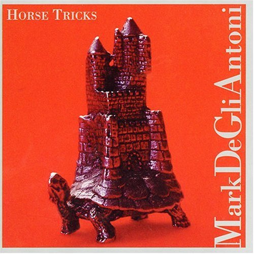 Mark Degliantoni - Horse Tricks