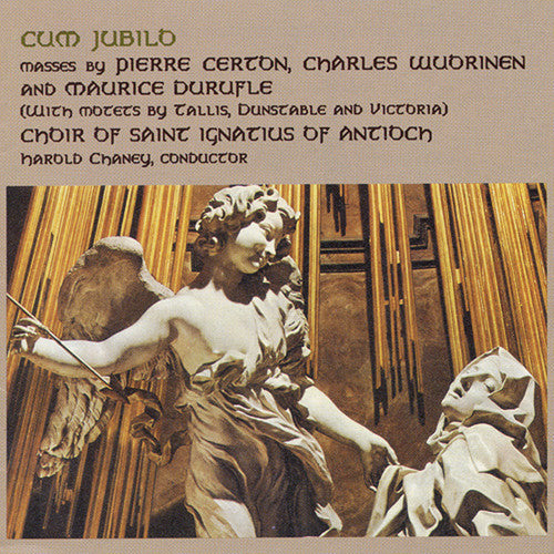 Certon/ Wuorinen/ Durufle/ Chaney - Cum Jubilo