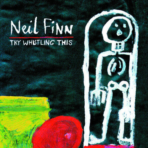 Neil Finn - Try Whistling This