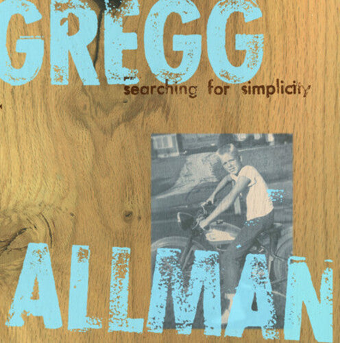 Gregg Allman - Searching for Simplicity