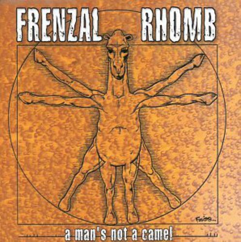Frenzal Rhomb - Frenzal Rhomb : Man's Not a Camel