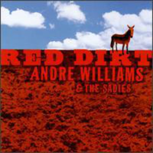 Andre Williams Sadies - Red Dirt
