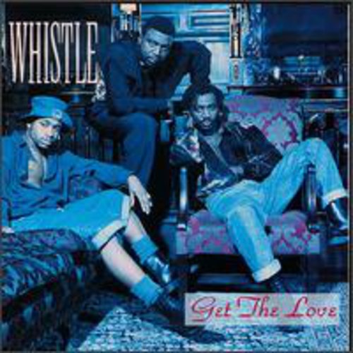 Whistle - Get the Love