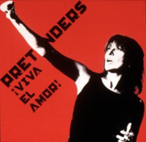 The Pretenders - Viva El Amor