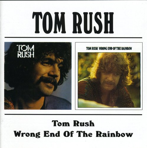 Tom Rush - Wrong End Of The Rainbow:s/t