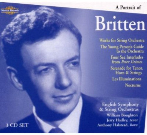 Britten/ Hadley/ Boughton - Portrait of Britten