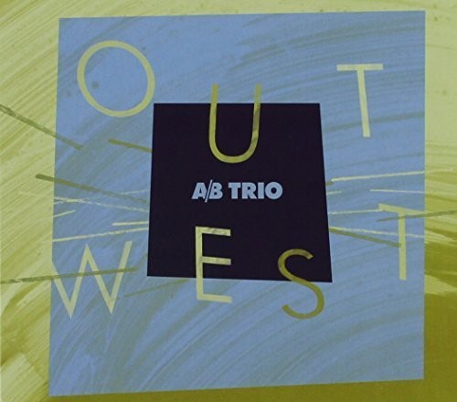 A/ B Trio - Out West