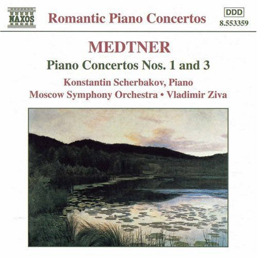 Medtner/ Scherbakov/ Ziva - Piano Cto 1 C Min Op 33 / Piano Cto 3 E Min Op 60