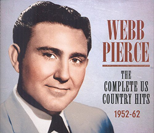 Webb Pierce - Pierce, Webb : Complete Us Country Hits 1952-62