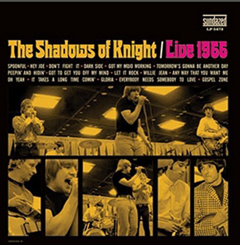 Shadows of Knight - Shadows of Knight, The : Live 1966