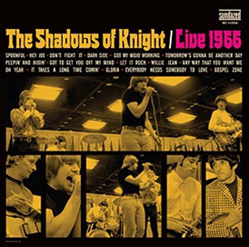 Shadows of Knight - Shadows of Knight, The : Live 1966