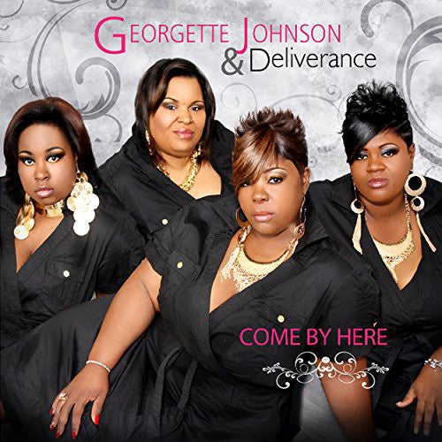 Georgette Johnson - Come By Here