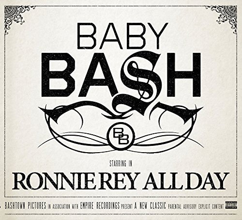 Baby Bash - Ronnie Rey All Day