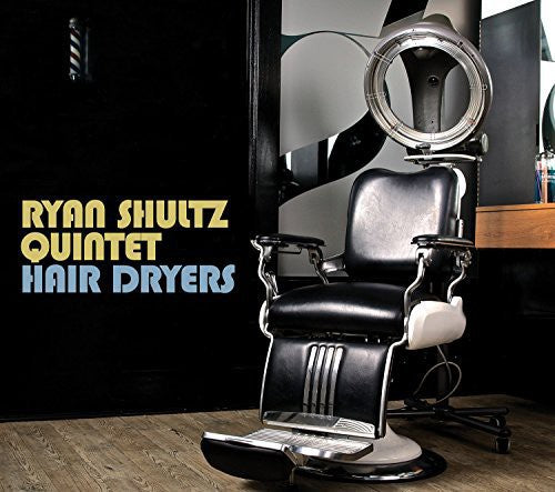 Ryan Shultz - Hair Dryers