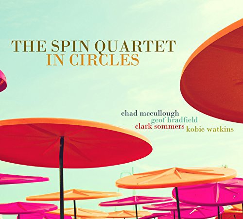 Spin Quartet - In Circles