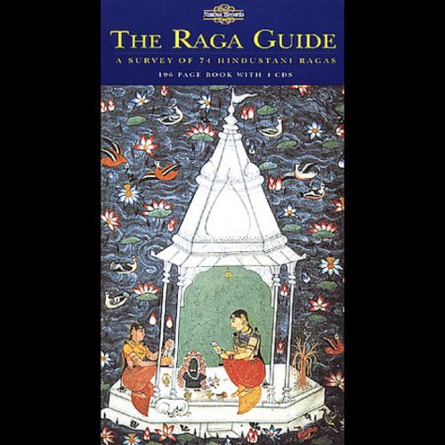 Raga Guide: Survey 74 Hindustani Ragas/ Various - Raga Guide: Survey 74 Hindustani Ragas