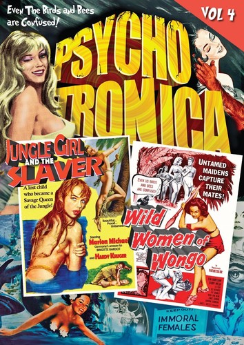 Psychotronica: Volume 4: Jungle Girl and the Slaver / The Wild Women of Wongo
