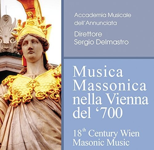 Cherubini/ Mozart/ Salieri/ Delmastro - Musica Massonica nella Vienna del '700