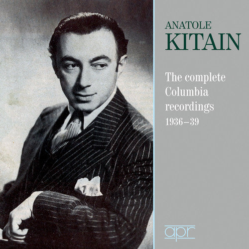 Anatole Kitain - Complete Columbia Recordings 1936-1939