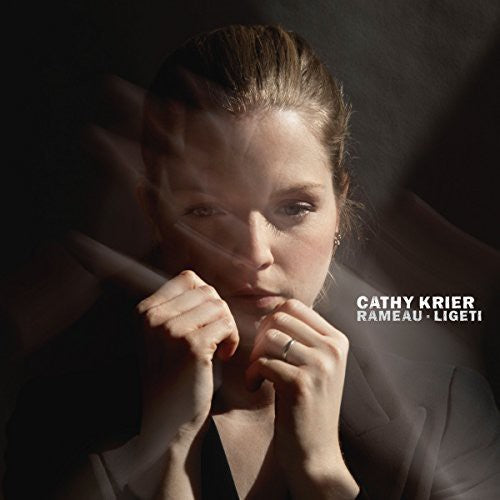 Rameau/ Cathy Krier - Rameau & Ligeti