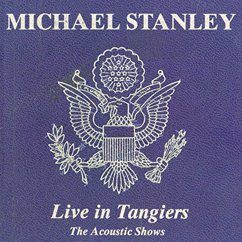 Michael Stanley - Live in Tangiers (Acoustic Shows)