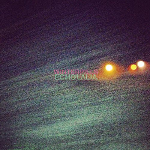 Winterpills - Echolalia