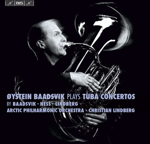 Baadsvik/ Arctic Phil Orch/ Lindberg - Oystein Baadsvik Plays Tuba Cons
