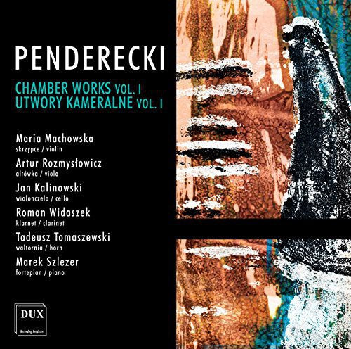 Pendrecki/ Machowska/ Rozmyslowicz/ Kalinowski - Chamber Works 1