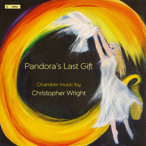 Wright/ Hunter/ Osborne/ Jordan/ Atherton - Pandoras Last Gift-Chamber Music By Christopher
