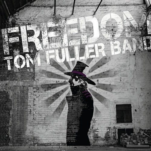 Tom Fuller - Freedom