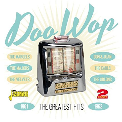 Various - Doo Wop: Greatest Hits 1961-62 / Various