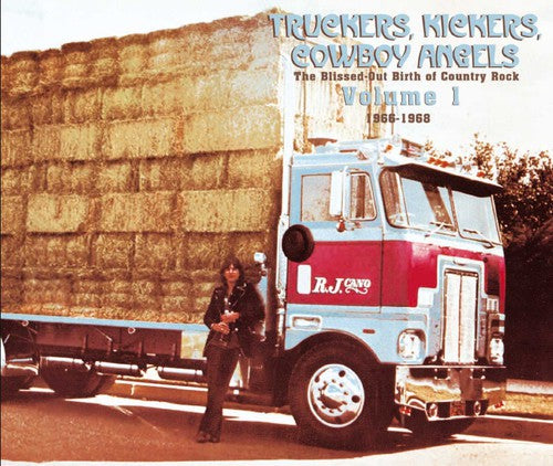 Truckers Kickers Cowboy Vol. 1 1966/ Various - Blissed-Out Birth of Country Rock / Various