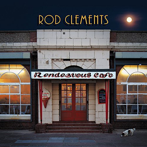 Rod Clements - Rendezvous Cafe