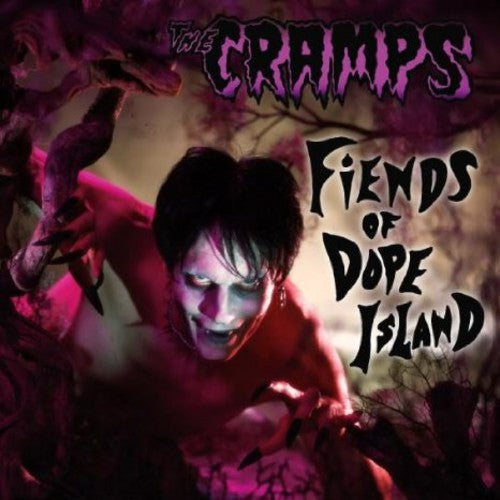Cramps - Fiends of Dope Island
