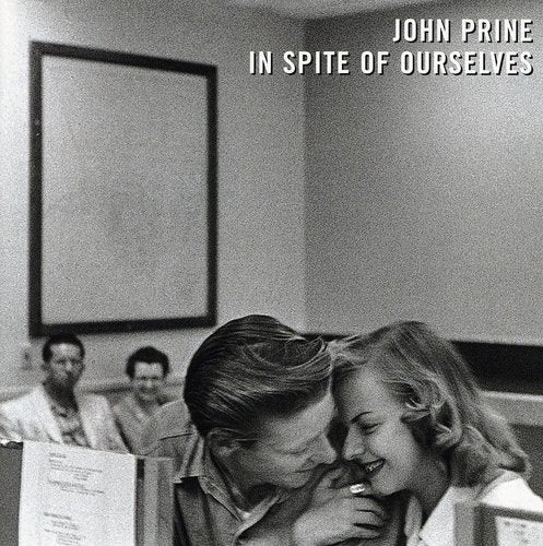 John Prine - In Spite of Ourselves