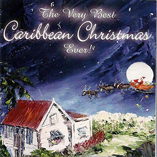 Very Best Caribbean Christmas Ever/ Various - Very Best Caribbean Christmas Ever / Various