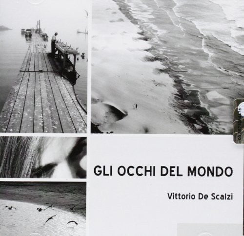 Vittorio Scalzi - Gli Occhi Del Mondo