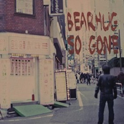Bearhug - So Gone