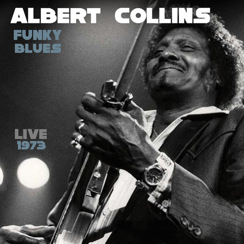 Albert Collins - Funky Blues Live 1973