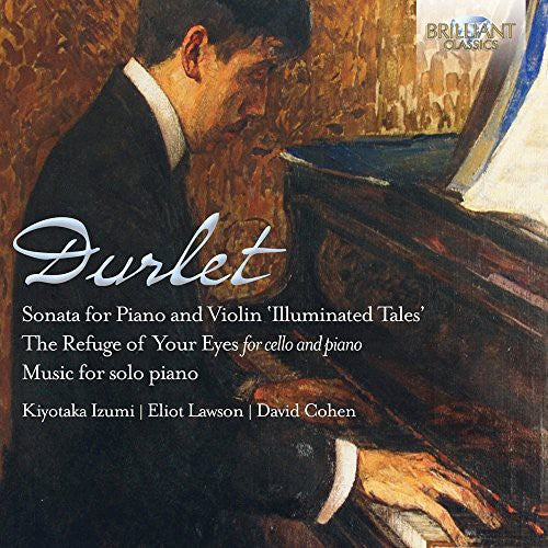 Durlet/ Izumi/ Lawson/ Cohen - Violin Son & Music for Cello & Piano