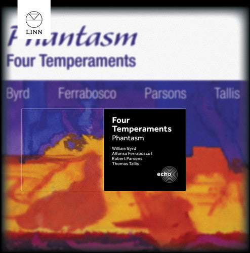 Ferrabosco/ Tallis/ Byrd/ Phantasm - Four Temperaments