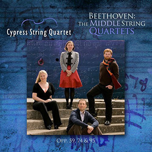 Beethoven/ Cypress String Quartet - Middle String Quartets