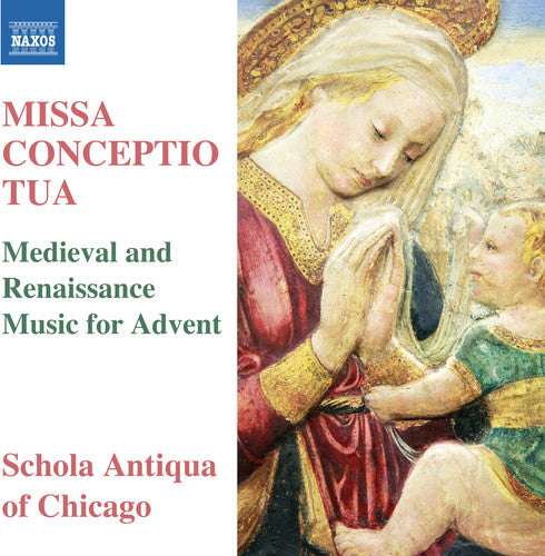La Rue/ Anderson/ Schola Antiqua of Chicago - Missa Conceptio Tua