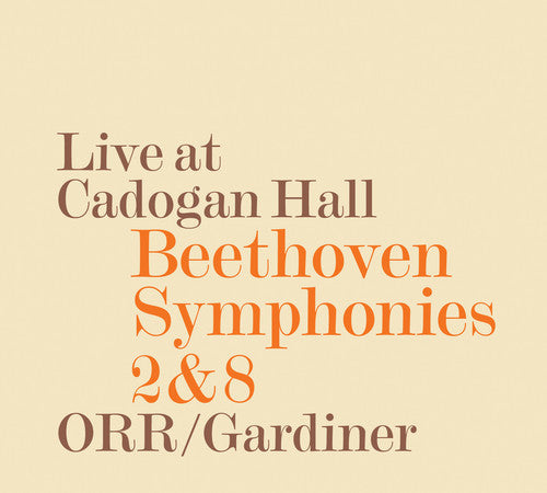 Beethoven/ Gardiner/ Orchestre Revolutionnaire - Syms 2 & 8
